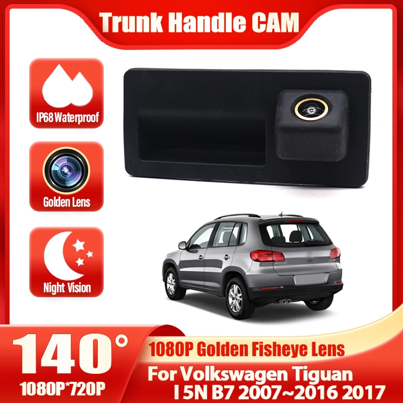 HD 1080P Wide Angle Car Rear View Trunk Handle Camera For Volkswagen Tiguan I 5N B7 2007 2008 ~2014 2015 2016 2017 Golden Lens