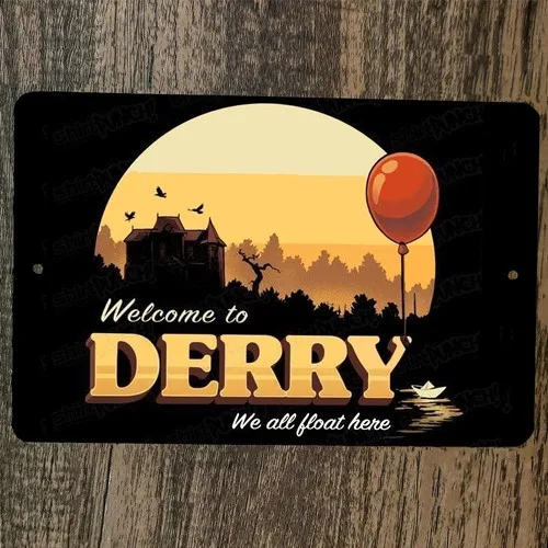 Welcome to Derry  Metal Wall Sign We All Float Here