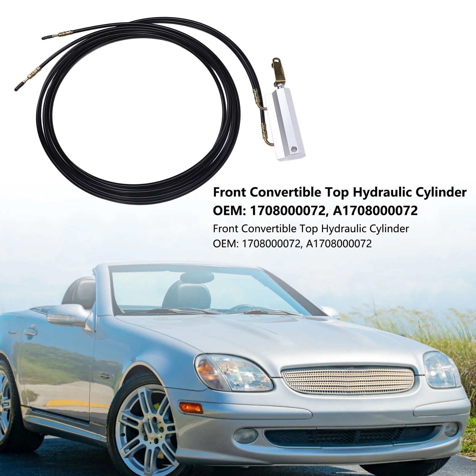Car Front Convertible Top Hydraulic Cylinder For Mercedes-Benz SLK230 SLK32 SLK320 AMG 1998-2004 Hydraulic Line 1708000072