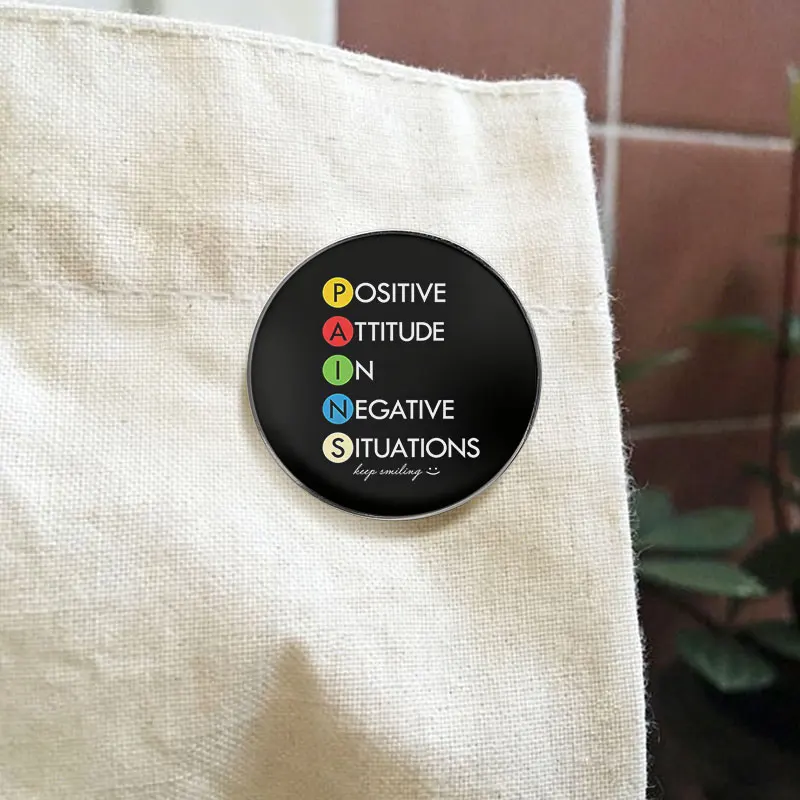 Positive Attitude In Negative Situations Acronym UV Printing Pin Keep Smiling Motivational Brooch Lapel Badge Jewelry Gift