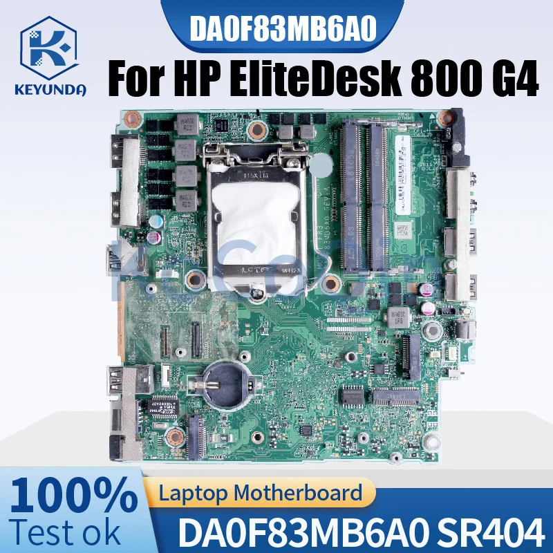 DA0F83MB6A0 For HP EliteDesk 800 G4 Notebook Mainboard SR404 DDR4 Laptop Motherboard Full Tested