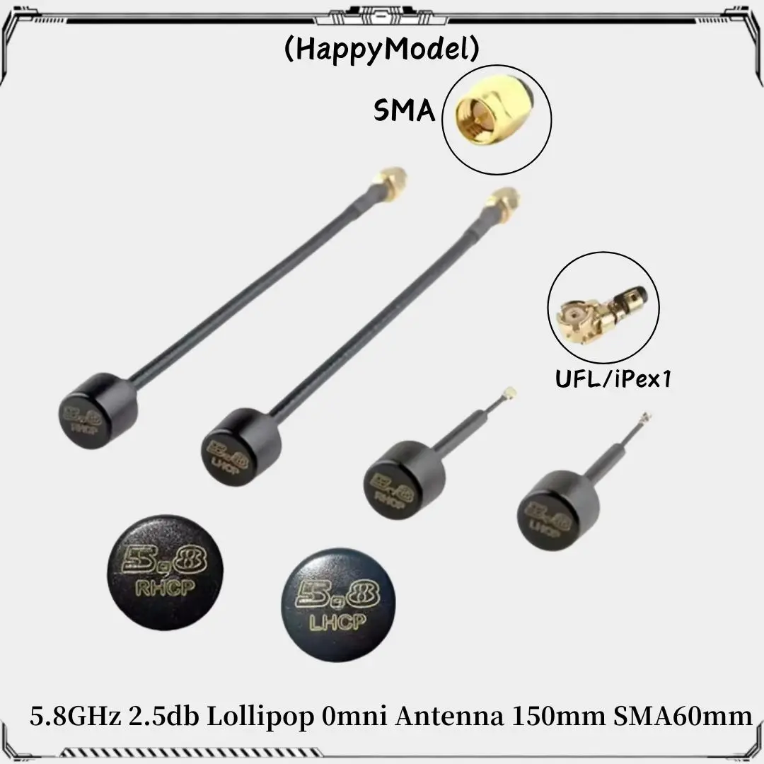 HappyModel 5.8GHz 2.5db Lollipop Omni Antenna 150mm SMA 60mm UFL RHCP LHCP 5500-6000MHz for RC FPV Racing Freestyle Drones