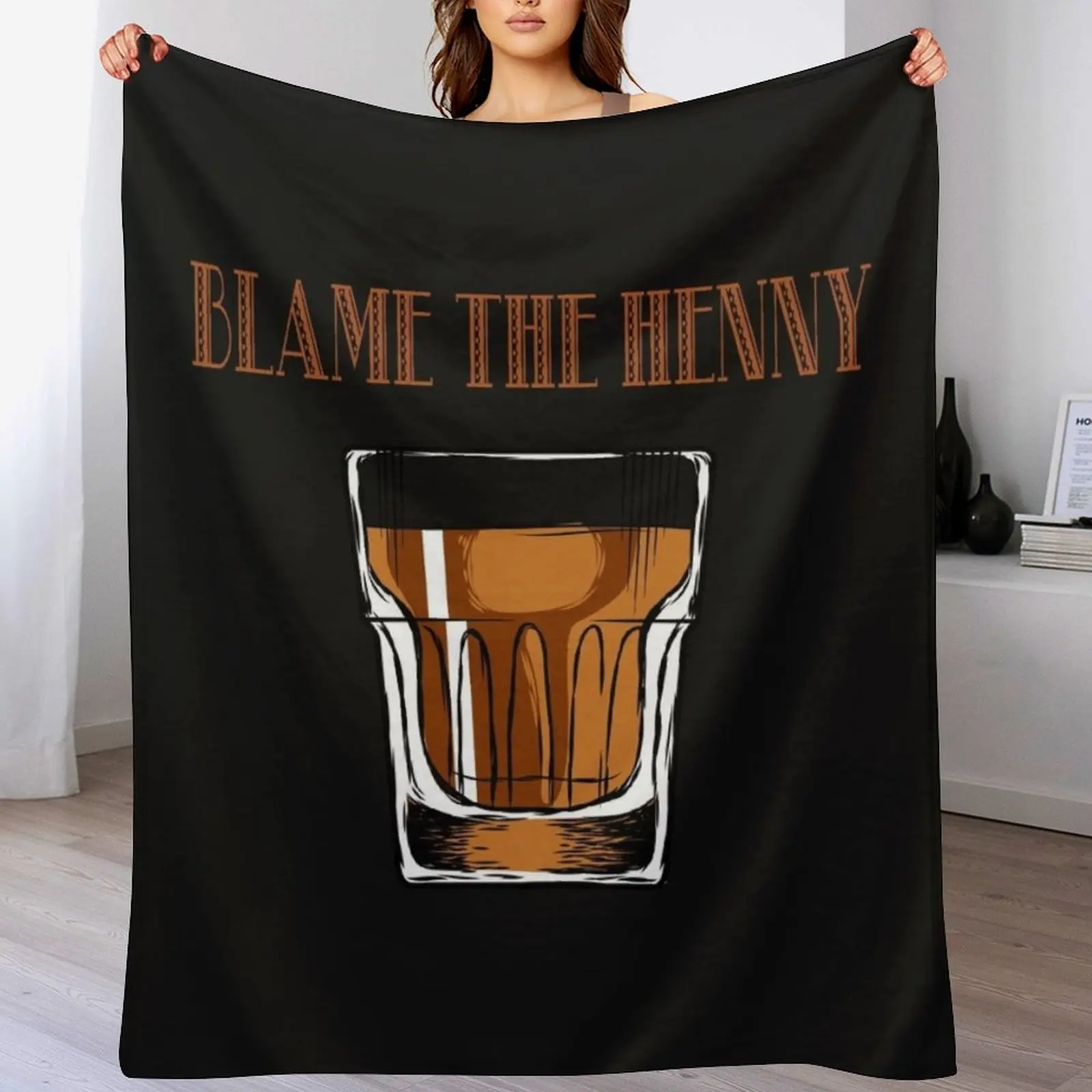 

New Blame The Henny Drinkers Team Henny Gang Funny Whiskey Drinking Tee Throw Blanket Sofa Throw Luxury Thicken Blankets