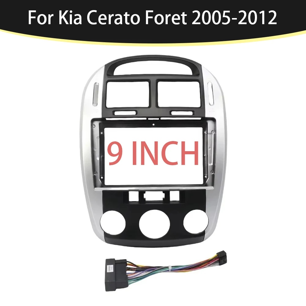 

9 Inch Car Frame Fascia Adapter For Kia Cerato Foret 2005-2012 Android Android Radio Dash Fitting Panel Kit