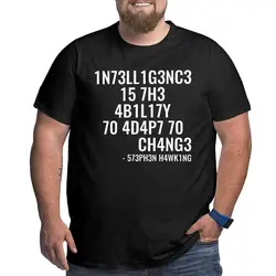 Men Intelligence T Shirts Intelligence is The Ability to Adapt to Change Clothing Big Tall Tee Shirt Big Size 5XL 6XL T-Shirts