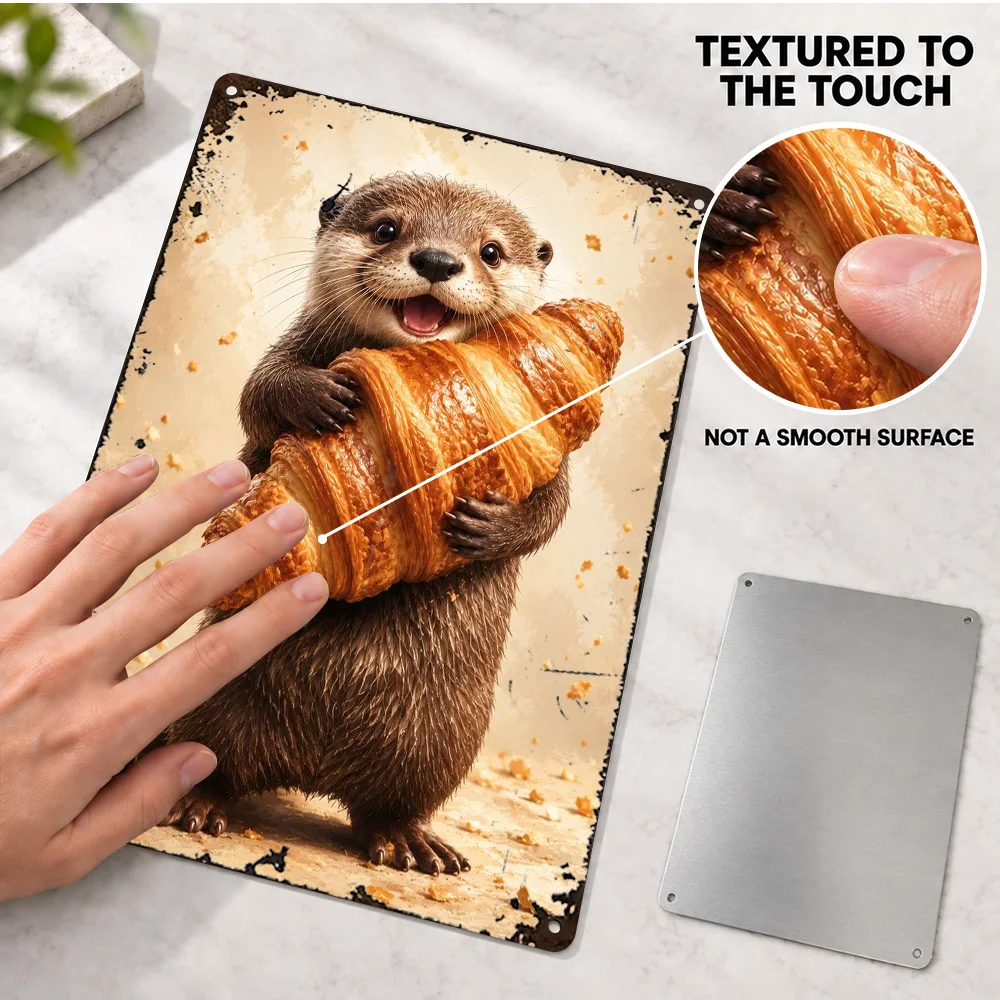 Cute Otter Holding A Large Croissant Aluminum Poster Customized Metal Sign Vintage Illustrated Design Wall Art For Dining Room