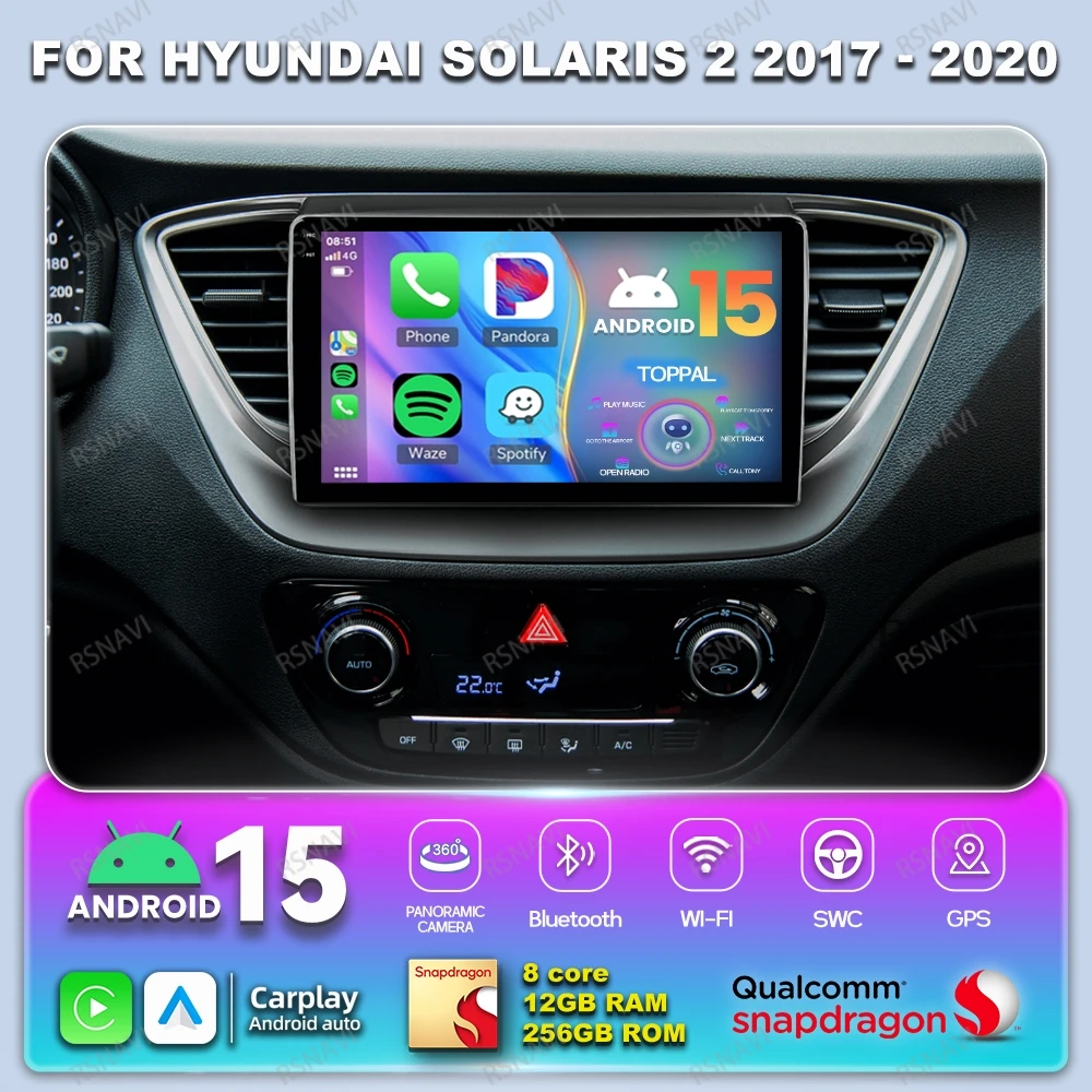

Android 15 Car Radio For Hyundai Solaris 2 2017 - 2020 Stereo Qualcomm BT GPS 5G WIFI Viedo Player DVD Wireless Carplay Auto DSP