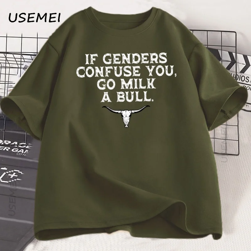 If Genders Confuse You Go Milk A Bull T Shirt Men Women Funny Country Saying T-Shirt Humor Cotton Short Sleeve Tshirt Clothing