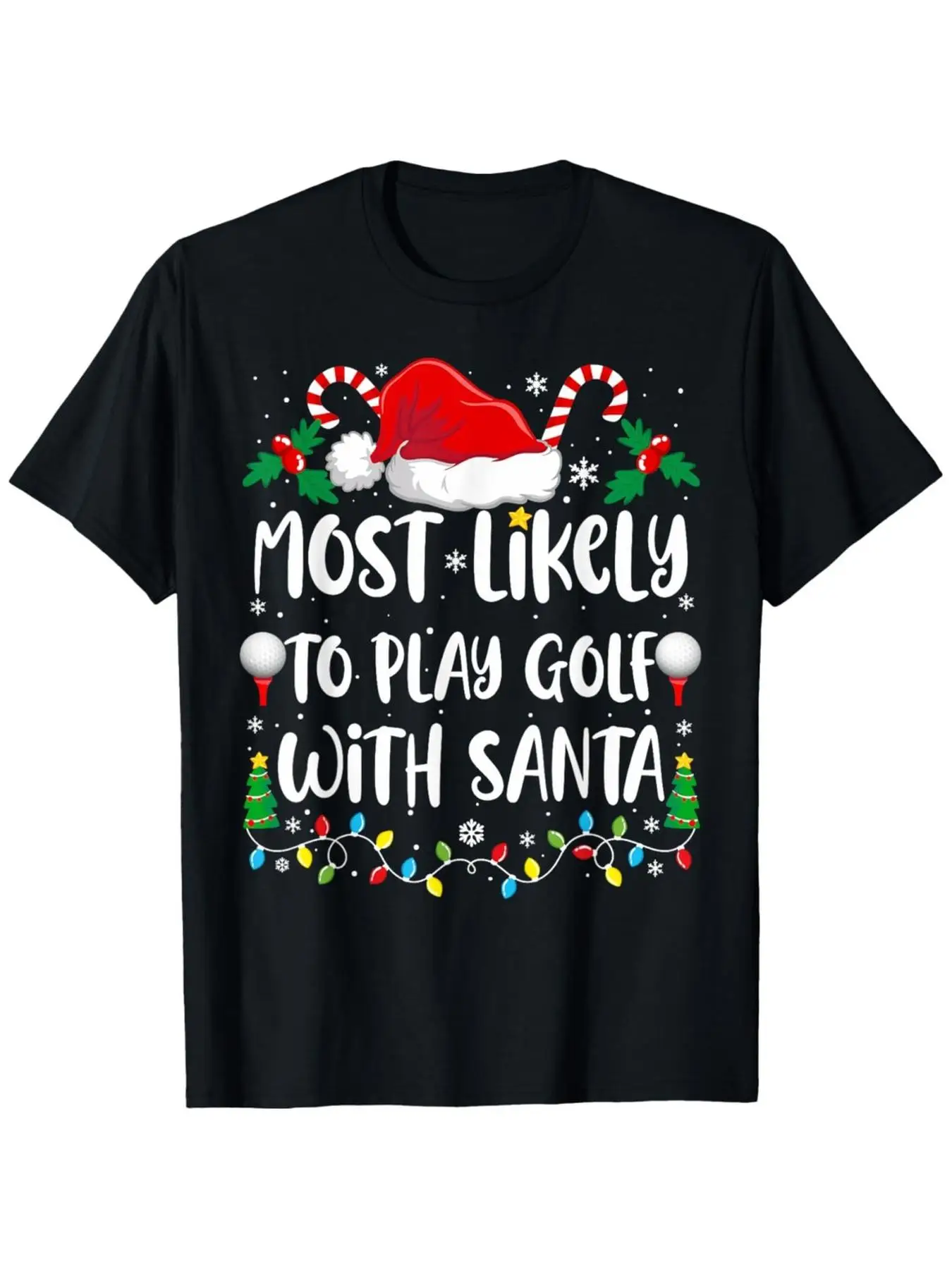 T-Shirt for The Holidays Featuring a Design for Those Who Would Probably Enjoy a Round of Golf with Santa, Perfect for Casual Su