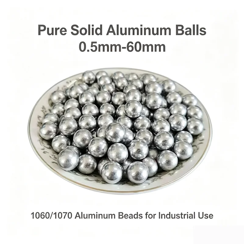 Pure Solid Aluminum Balls 0.5/0.6/0.7/0.8/0.9/1/1.1/1.2/1.3/1.4/1.5/1.588/2/2.2/2.38/2.5/2.778/3-60mm 1060/1070 Aluminum Beads