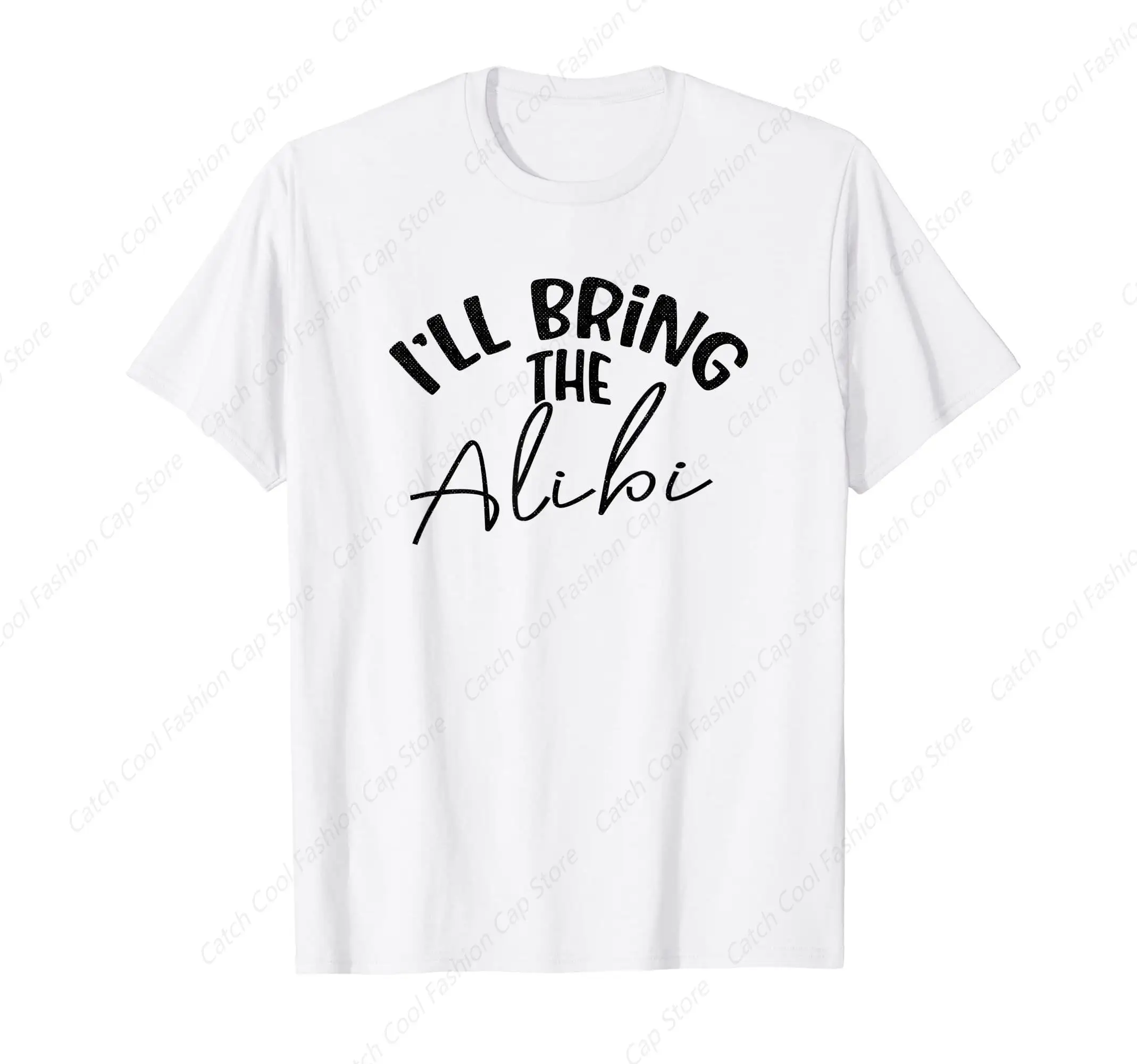 Funny I'll Bring the Alibi T-Shirt for Men Clothing Tops Tee Vintage 100% Cotton Short Sleeve Summer Gift for Friends Sports