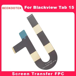 New Original Blackview Tab 15 LCD Screen Transfer FPC Accessories For Blackview Tab 15 Tablet