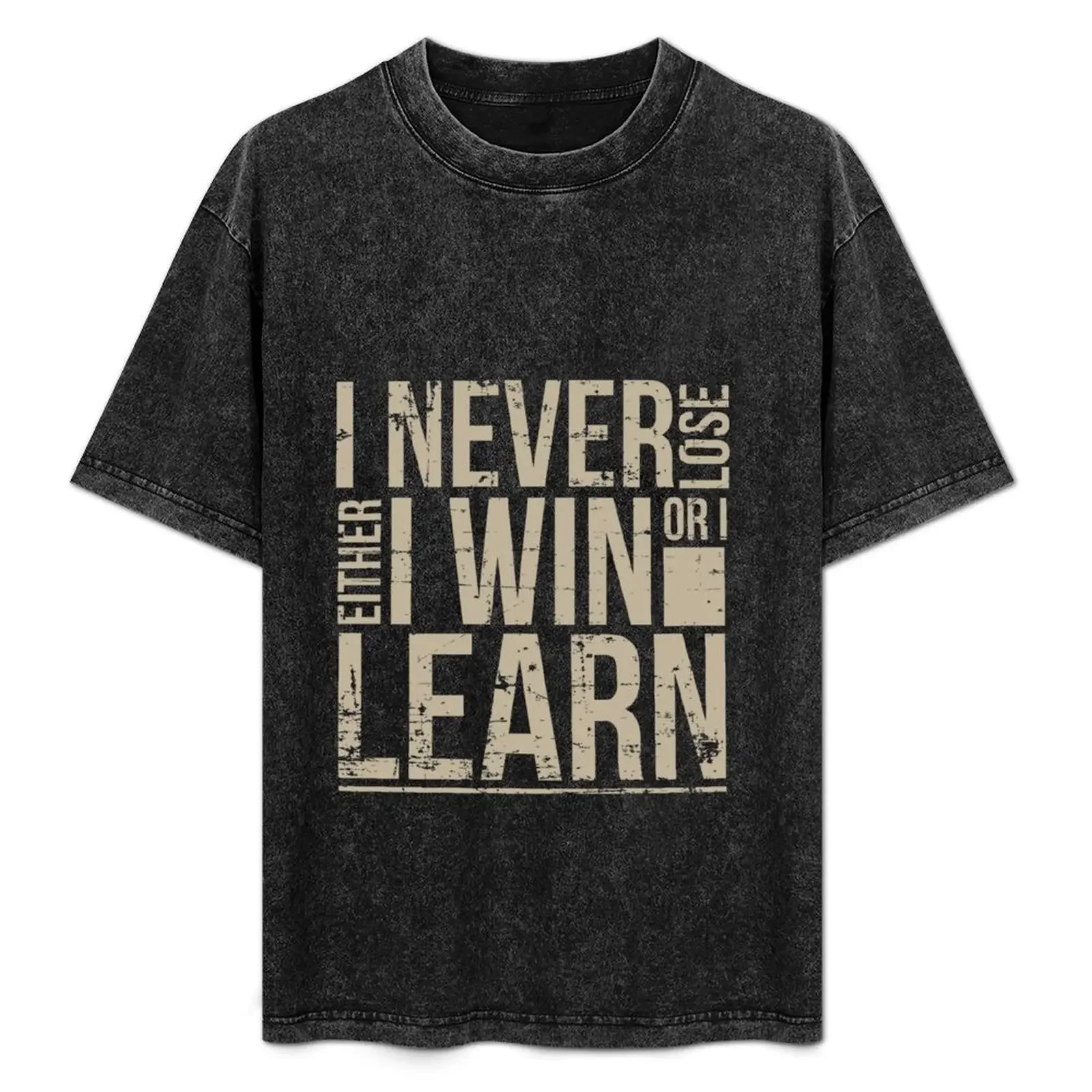 

Entrepreneur - I Never Lose Either I Win Or I Learn.png T-Shirt custom t shirt new gifts and t-shirts mens graphic t-shirts pack