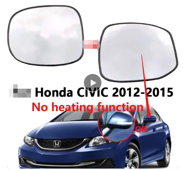 Honda Civic 2012-2015 9th Generation Car Accessories Outer Rearview Mirrors Glass Side Mirror Lens Without Heated