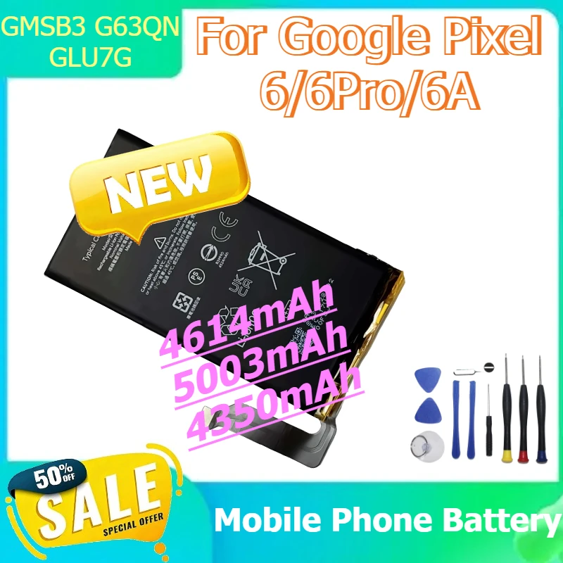 

GMSB3 G63QN GLU7G For Google Pixel 6/6Pro/6A Replacement Phone Battery 4614mAh 5003mAh 4350mAh +Tools