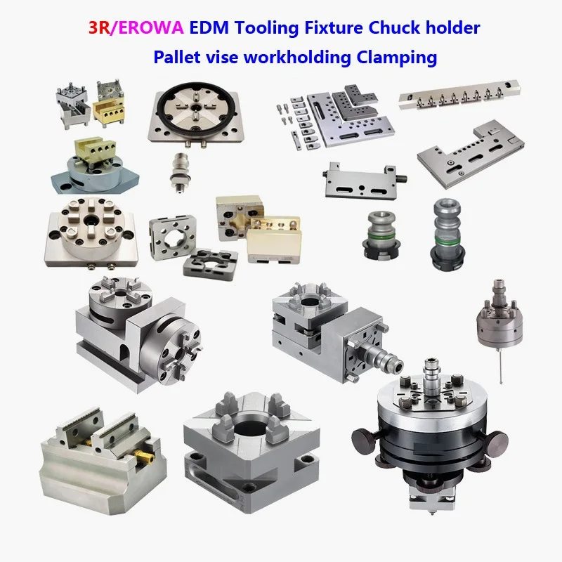 

ER-010561 ER-010581 ER-010586 ER-010627 ER-010689 ER-010734 EWORA/3R wire EDM clamping fixture workholding pallet