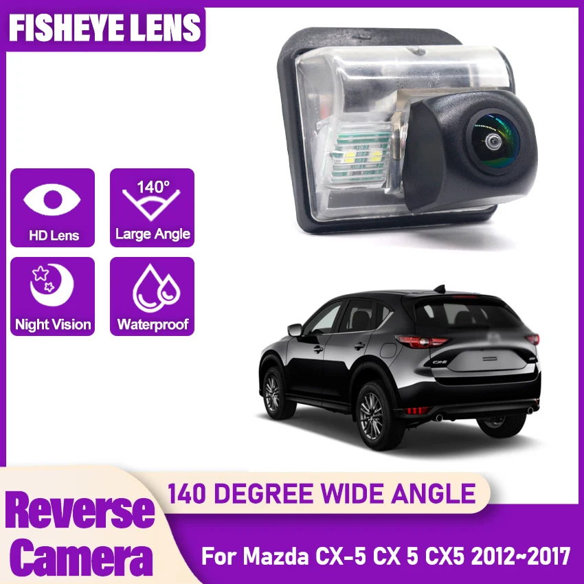 

140-градусная HD 1080P автомобильная пластина, автомобильная камера заднего вида для Mazda CX-5 CX 5 CX5 2012 2013 2014 2015 2016 2017 Монитор заднего вида
