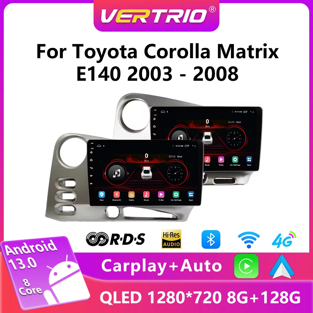 Android 13 Car Radio For Toyota Corolla Matrix E140 2003 2004 2005 2006 2007 2008 Android Auto Wireless CarPlay Navigation GPS