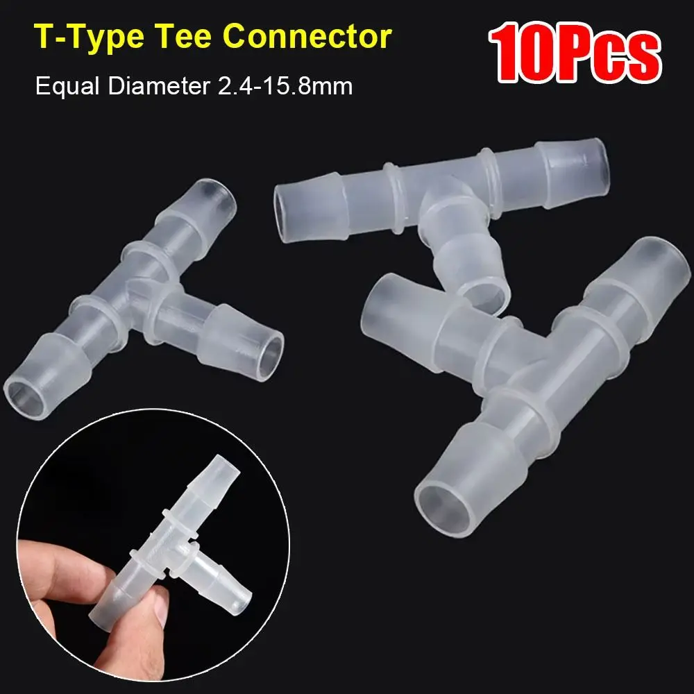 10Pcs 1.6-15.8mm T-Type Tee Connector Plastic PP PE 3 Way Connector Equal Diameter Soft Hose Fittings