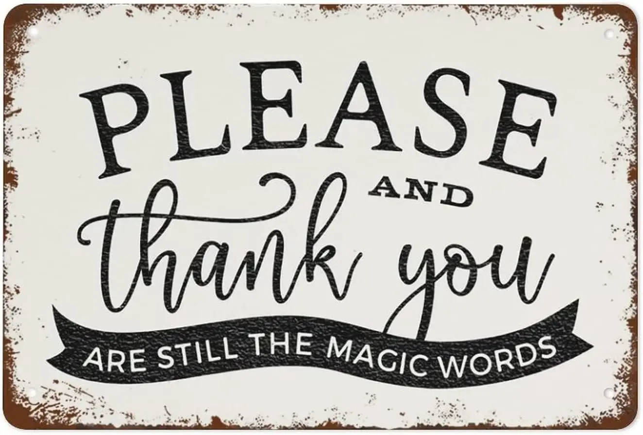 Retro Metal Tin Sign 8 X 12 Inches Please and Thank You are Still The Magic Words Modern Farmhouse Wall Decoration Suitable for