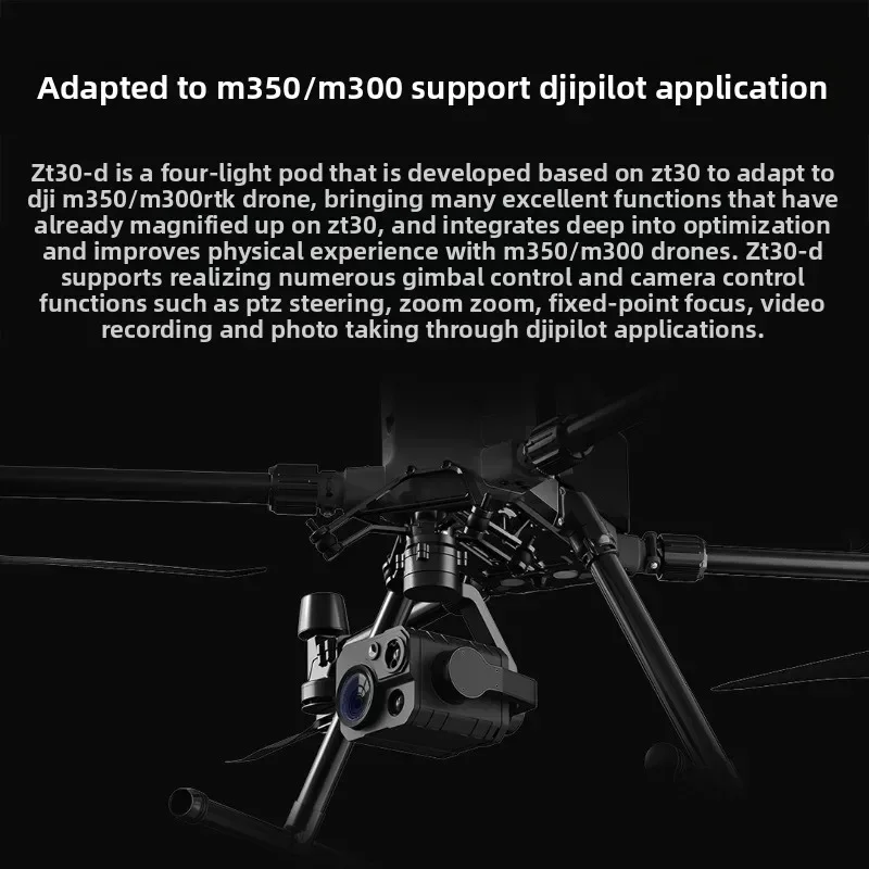 ZT30-D Matrice350/300 RTK loaded, wide-angle high-resolution thermal imaging laser ranging