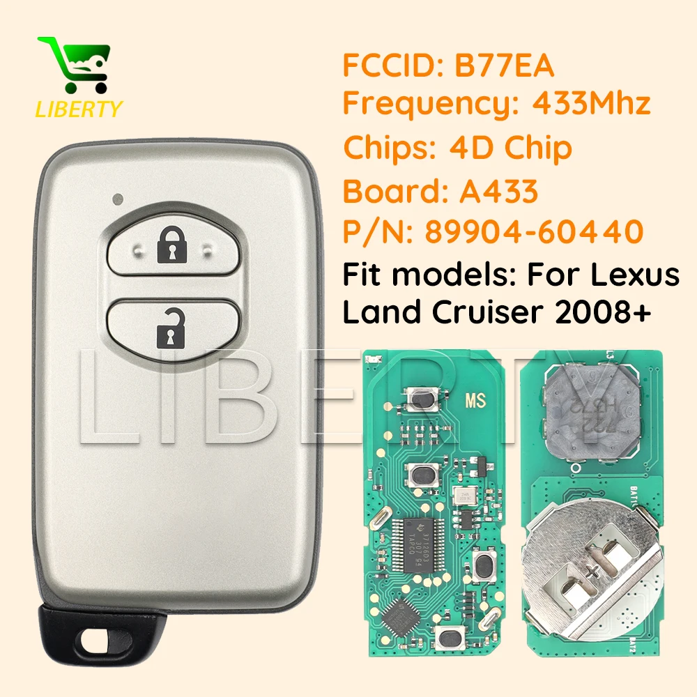 

Liberty For Toyota Land Cruiser 2008+ Smart Car Key Fob 3 Button 433 ASK FCC B77EA A433 P1 98 4D Chip 89904-60440 89904-60790