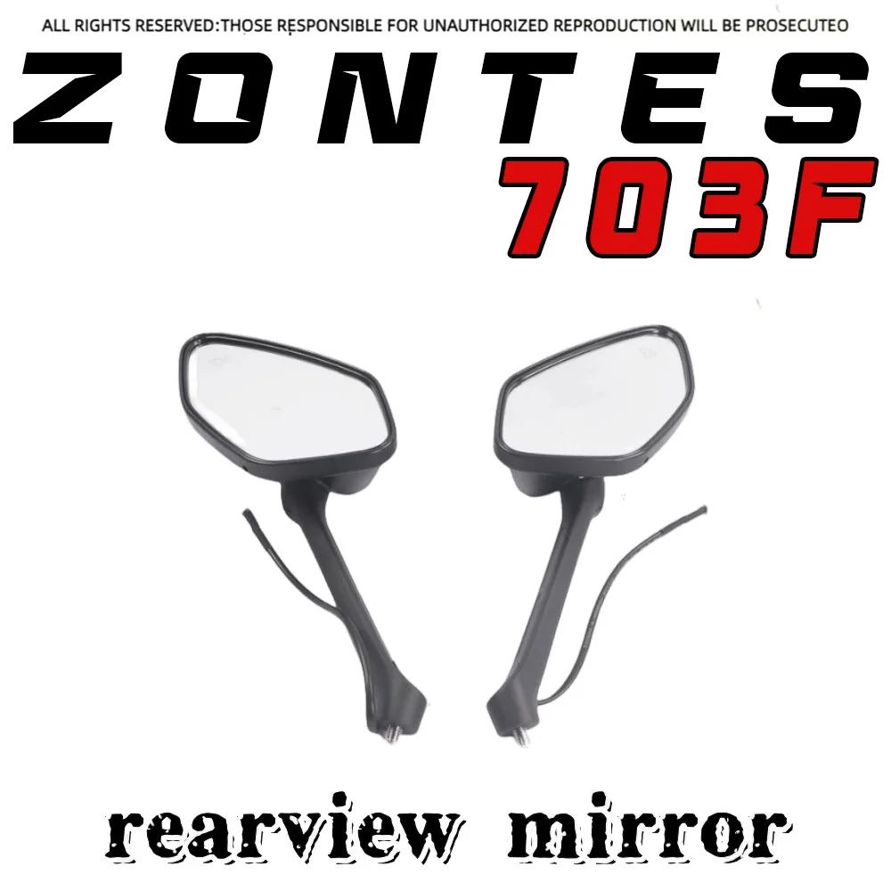 

For ZONTES 703F rearview mirror reflector left and right rearview mirror original ZT703-F motorcycle reflective mirror
