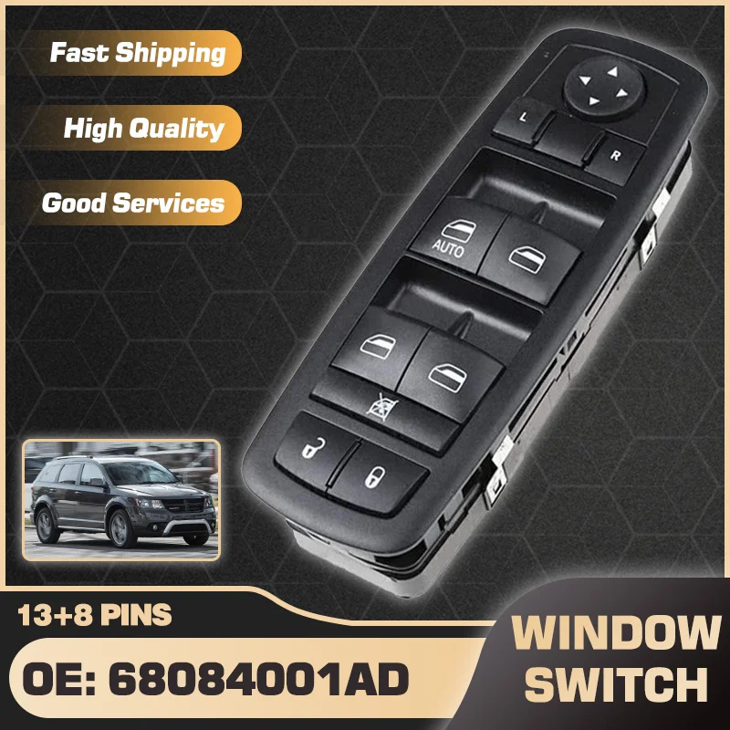 

LHD Electric Power Car Window Master Switch 68084001AD For Dodge JC Journey Fiat Freemont 2011-2017 68271203AB 901-486 13+8 Pins