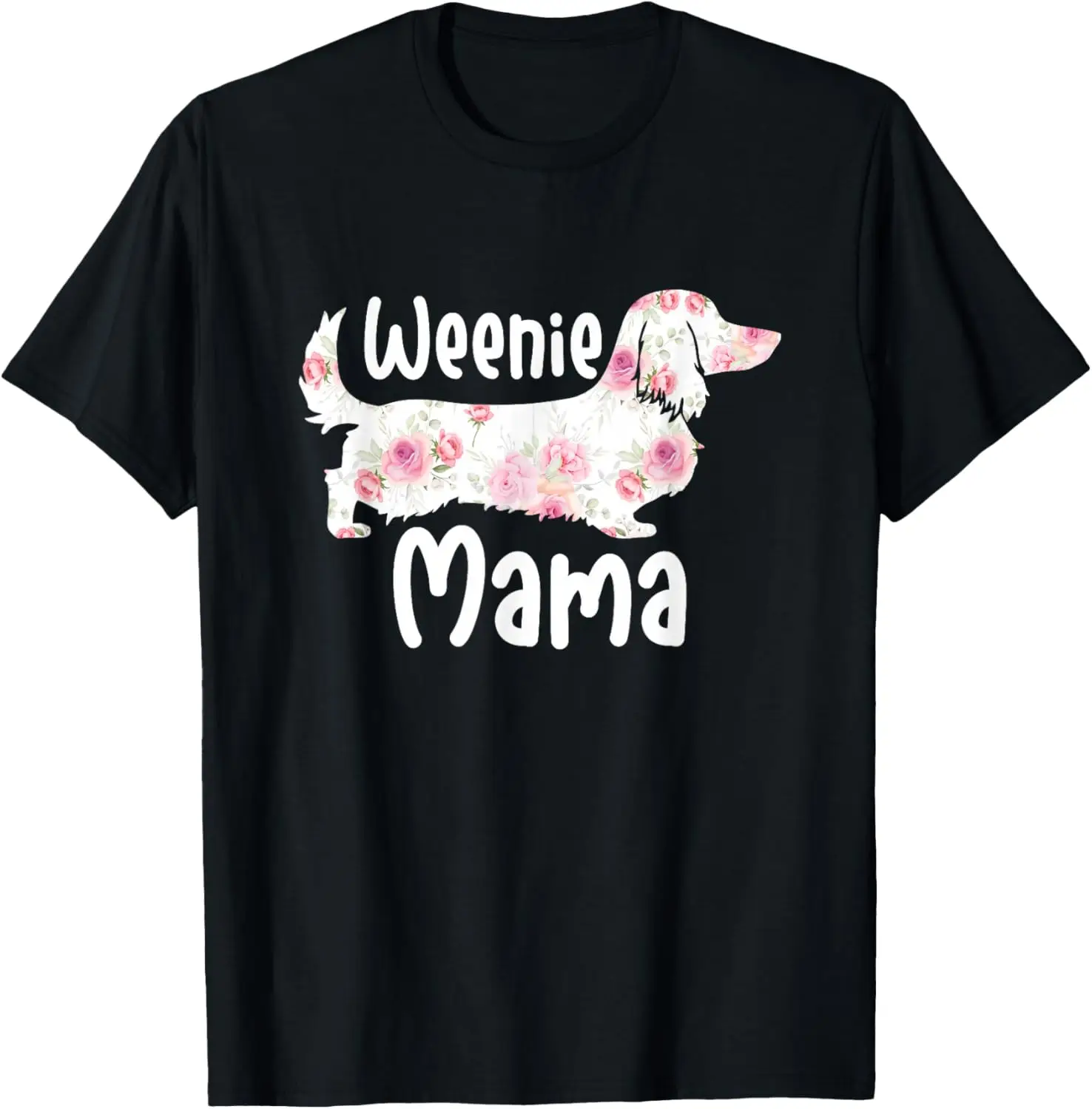 

Weenie Mama Floral Dachshund Dog Lover Graphic Tee Soft Cotton Short Sleeve T-Shirt
