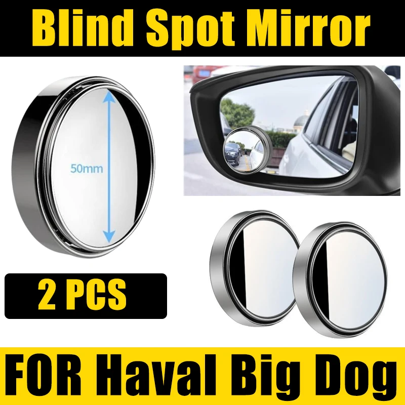 2PCS Blind Spot Mirror For Haval Big Dog MK2 H-Dog Dargo II 2023-2024 Car Accessories Rearview Convex Round Frame Angle Reverse