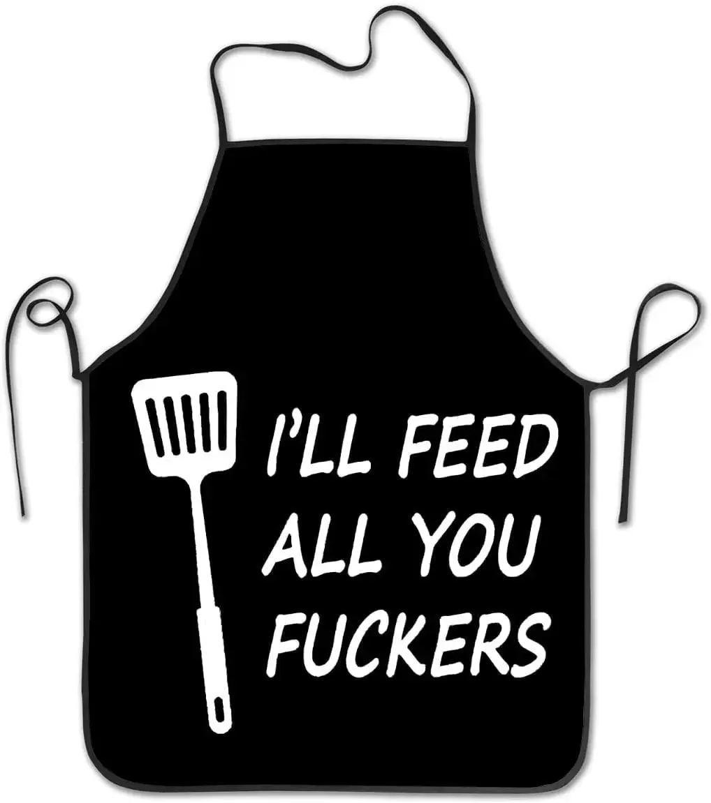 I Will Feed All You F-KERS Apron Apron Theme Cooking Chef Work Shop Women Men Adult Girl Kid Weavers Baking Decorations