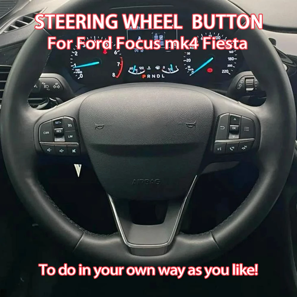 

Steering Wheel Button Car Cruise Control Volume Audio Switch Speed Limit Switches For Ford New Focus mk4 2019-2020 Fiesta 2019