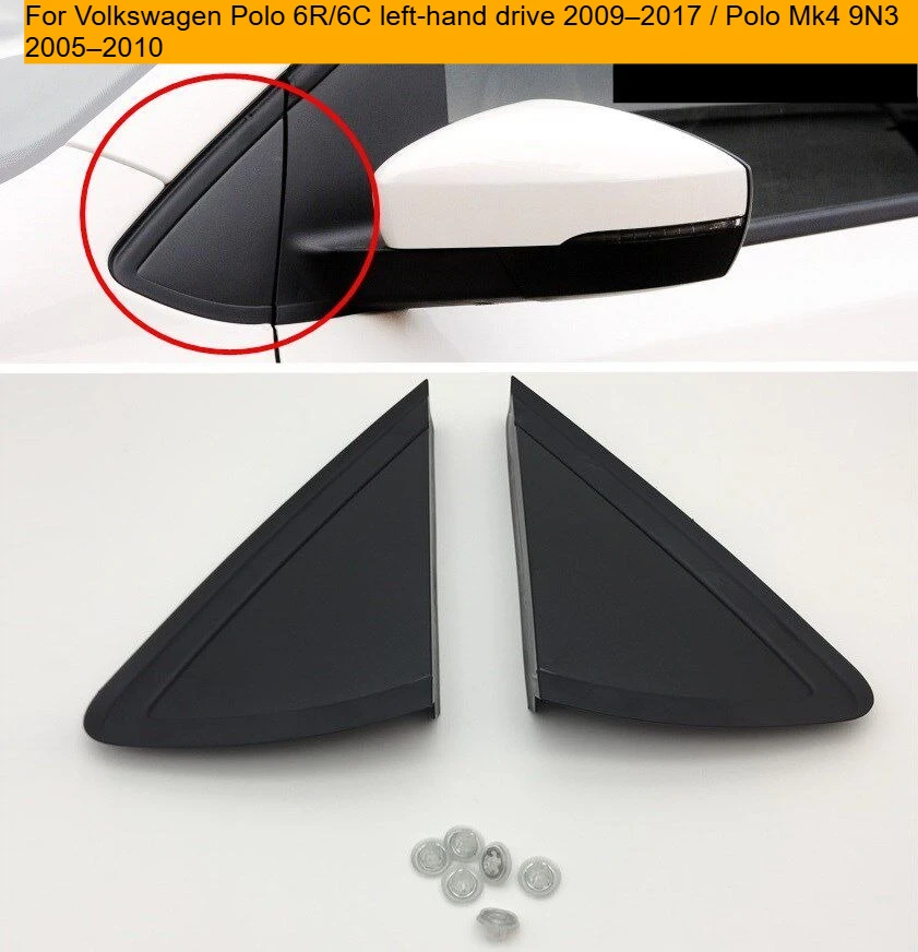 For Volkswagen Polo 6R/6C left-hand drive 2009–2017 / Polo Mk4 9N3 2005–2010 outer rearview mirror trim triangle panel