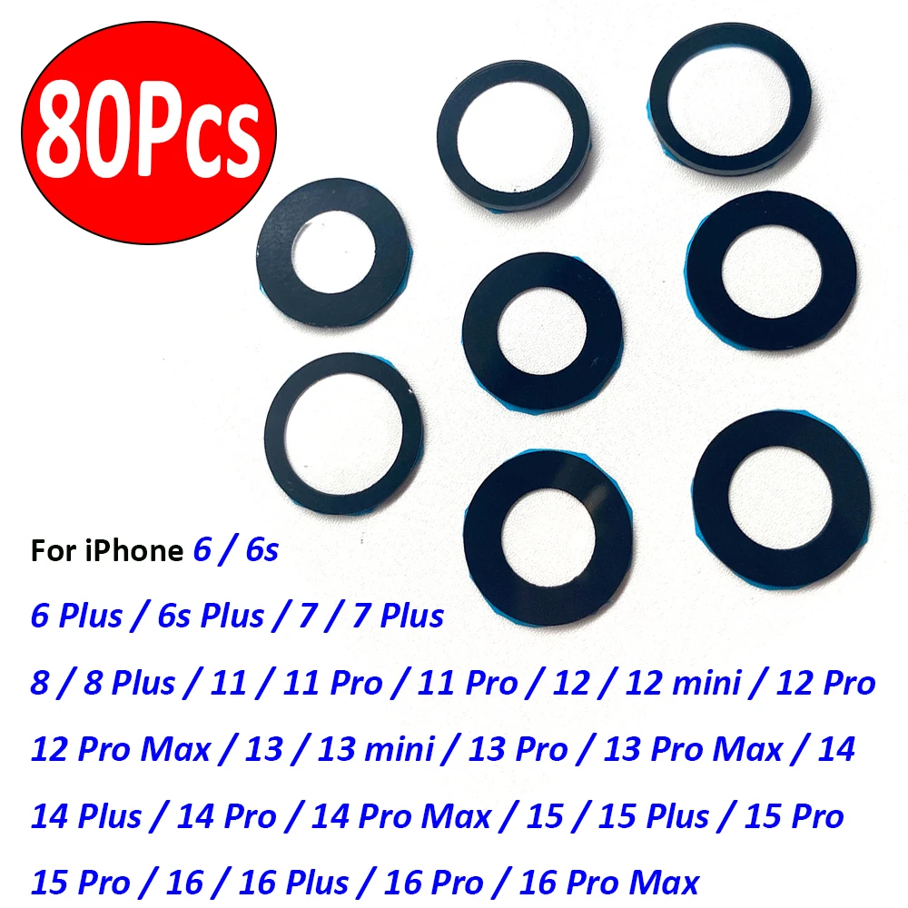 

80Pcs，NEW Rear Back Camera glass Lens With Adhesive For iPhone 6 6S 7 8 Plus 11 12 13 mini 14 Pro 15 16 Pro Max 16e