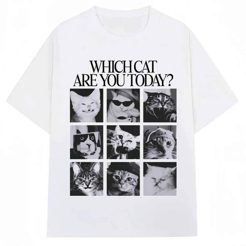 Funny Cat Meme Graphic T Shirt Which Cat Are You Today Men Women Vintage Fashion T-shirt Loose Cotton Casual T Shirts Streetwear