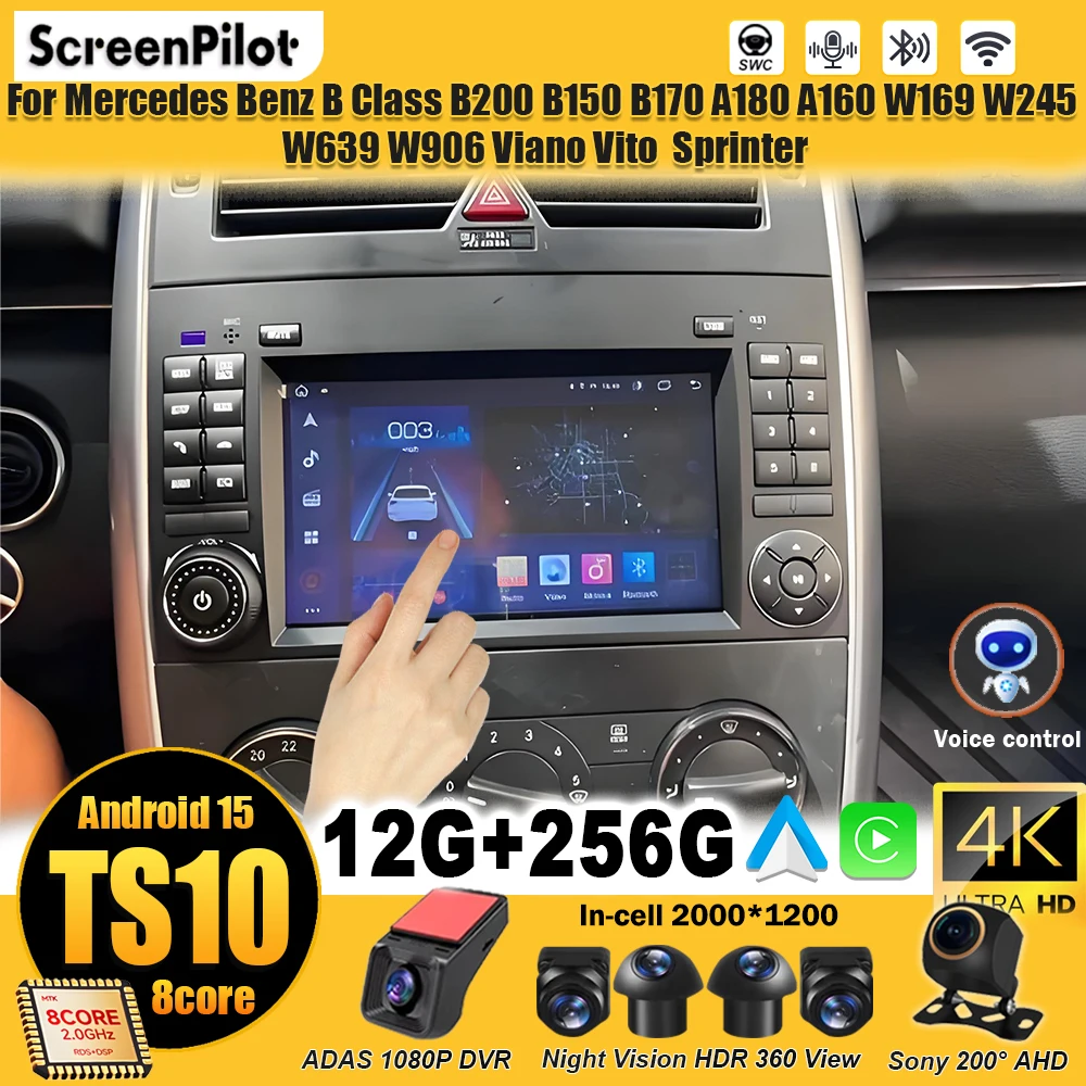 Android 15 Car Radio Player For Mercedes Benz B Class B200 B150 B170 A180 A160 W169 W245 W639 W906 Viano Vito  Sprinter Touch 5G