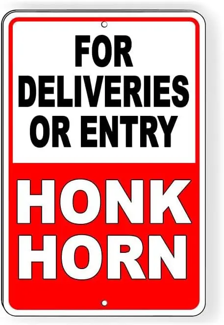 For Or Entry Honk Horn Metal Sign 12 x 16 Inches