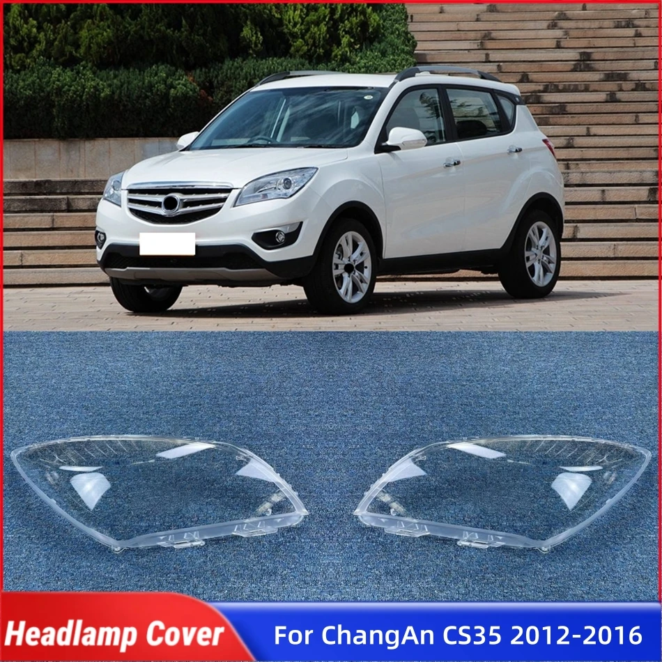 

For ChangAn CS35 2012 2013 2014 2015 2016 ​Car Front Headlight Lens Cover Lampshades Lamp Shell Head Lamp Cover