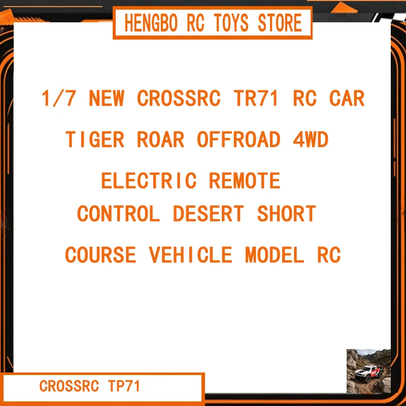 1/7 New Crossrc TR71 Rc Car Tiger Roar OffRoad 4WD Electric Remote Control Desert Short Course Vehicle Model RC For Adult Gift
