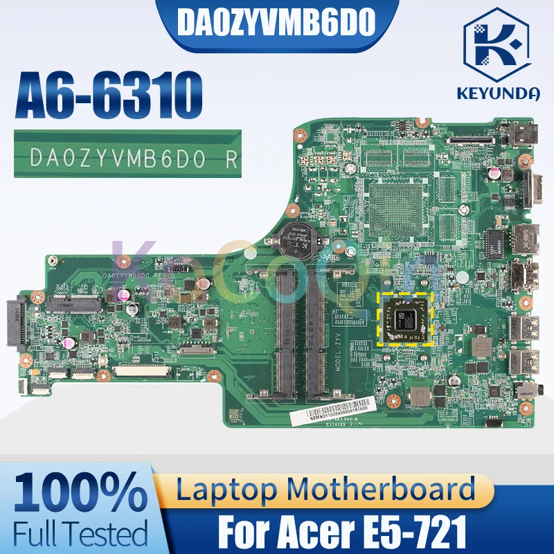 

DA0ZYVMB6D0 для Acer E5-721 детской материнской платы ноутбука, полностью протестирована