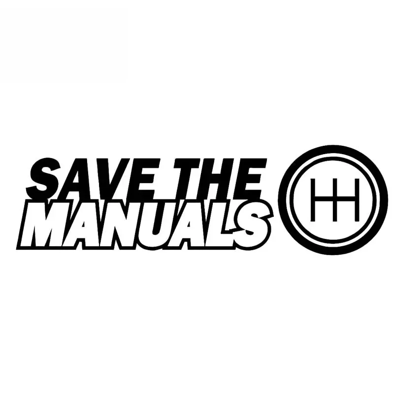 SAVE THE MANUALS Vinyl Decal Car Sticker Clutch Black Silver cars accessories accesorios para auto masturbation penetration