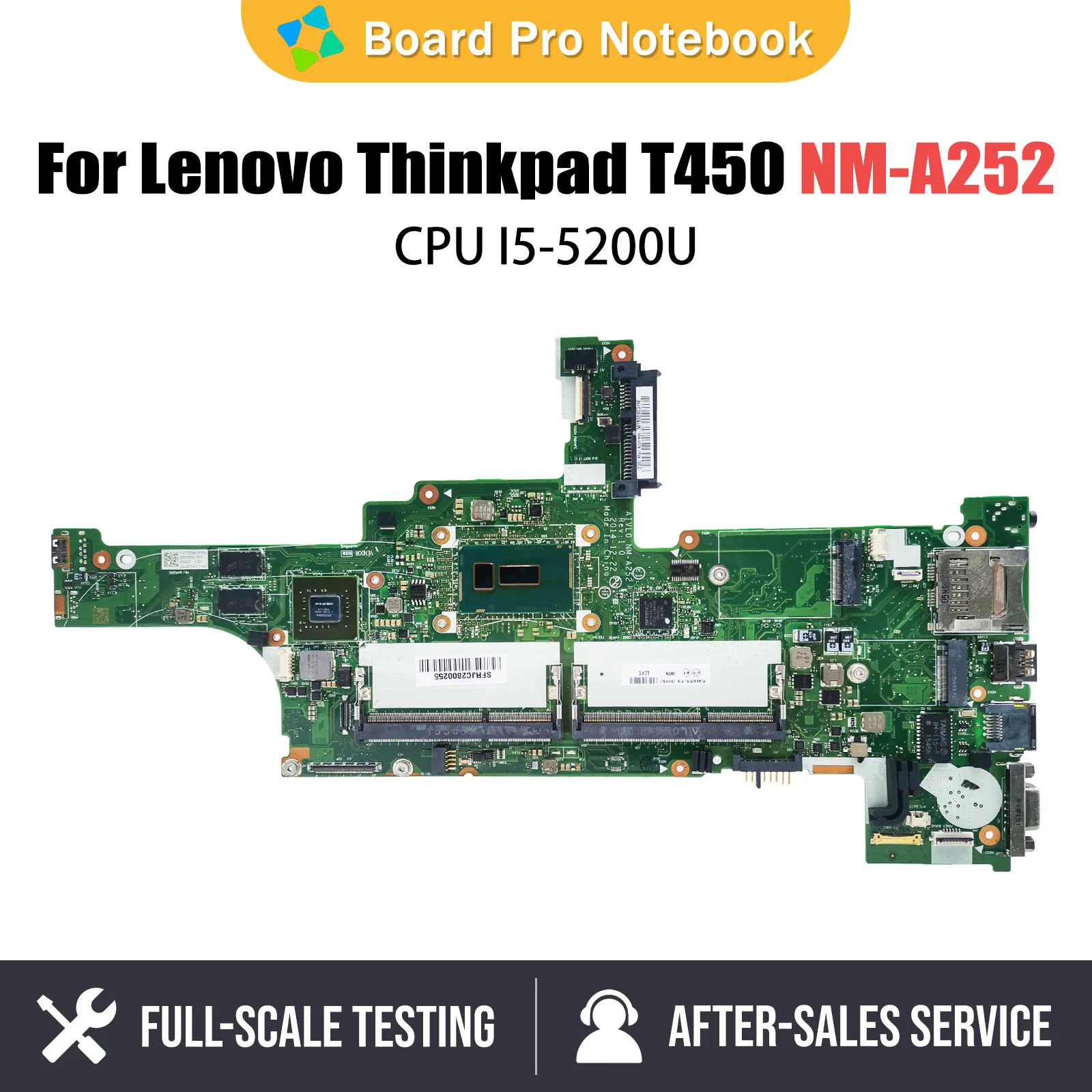 

Mainboard For Lenovo Thinkpad T450 NM-A252 00HN507 Laptop Motherboard With i5-5200U CPU GT940M V2G 100% Tested