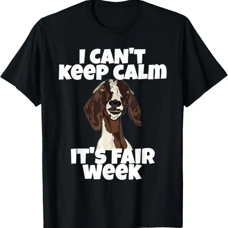 Min New Limited I Can'T Keep Calm It'S Fair Week Funny Goat Show T Shirt