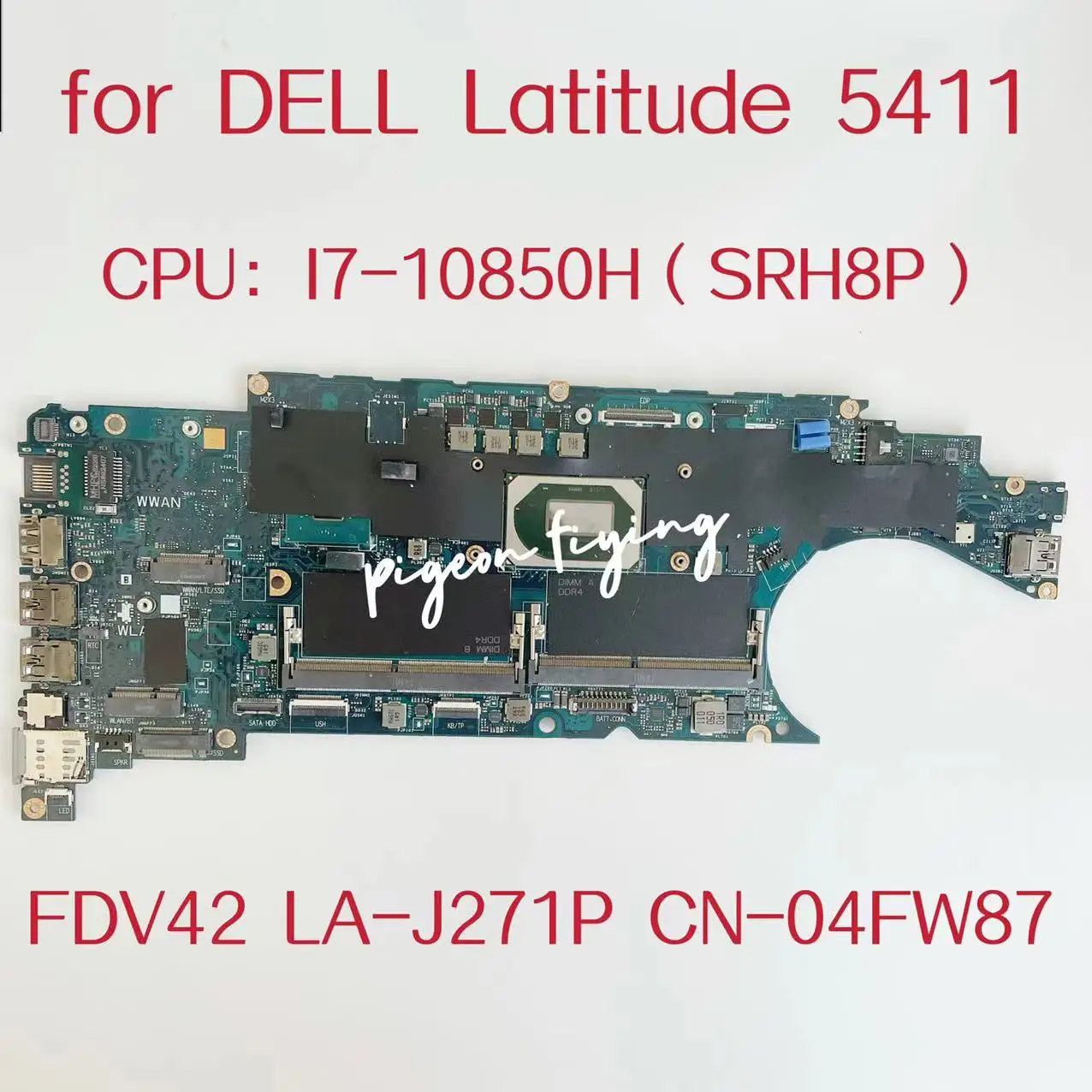 FDV42 LA-J271P Mainboard For Dell Latitude 5411 Laptop Motherboard CPU:I7-10850H SRH8P DDR4 CN-04FW8 04FW877 4FW87  Test OK