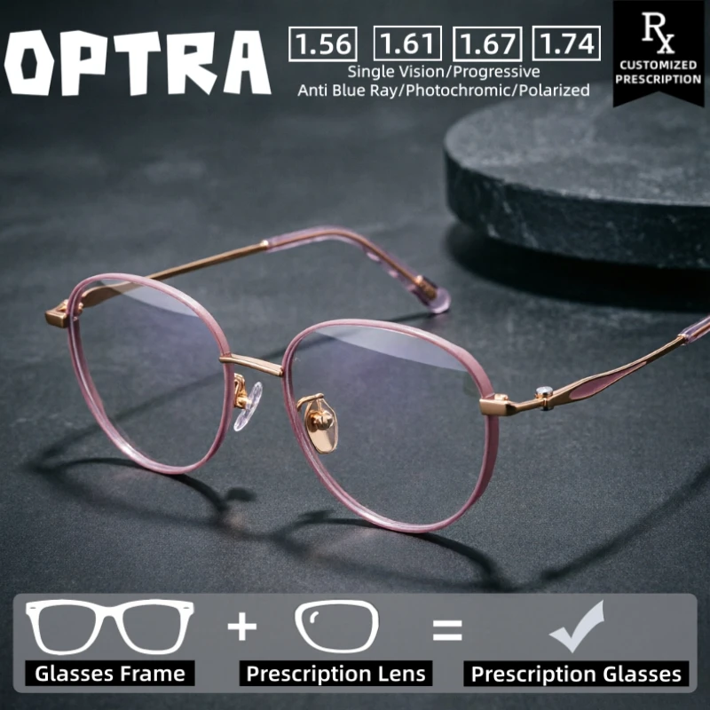 

OPTRA Round Versatile Ultralight Anti Blue Ray Glasses Photochromic Myopia Eyeglasses Customization Prescription Optical Eyewear