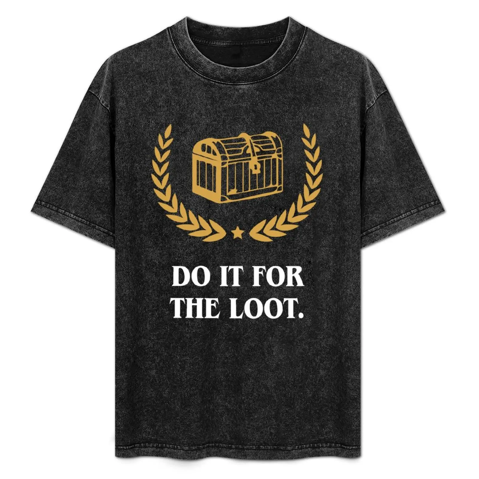 Do It for the Loot Inspired Tabletop RPG Gaming T-Shirt oversizeds plain mens big and tall t shirts