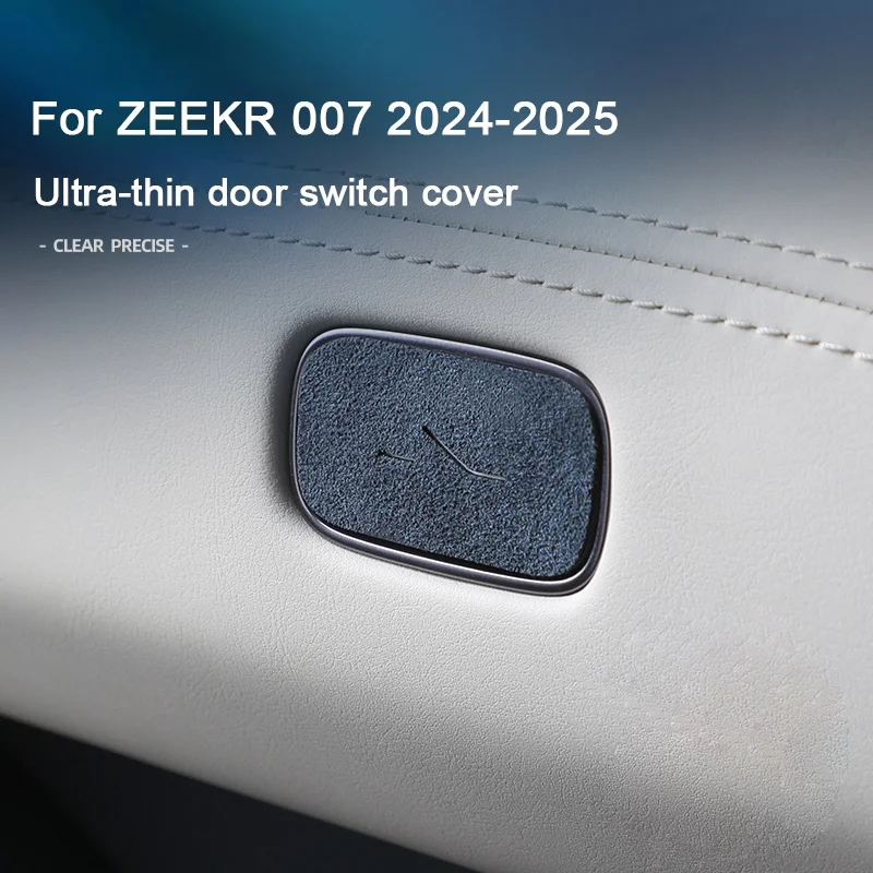 

Italian Suede Leather Overlay Interior Soft Stickers for ZEEKR 007 2024 2025 Car Door Switch Buttons Cover Trim Accessories