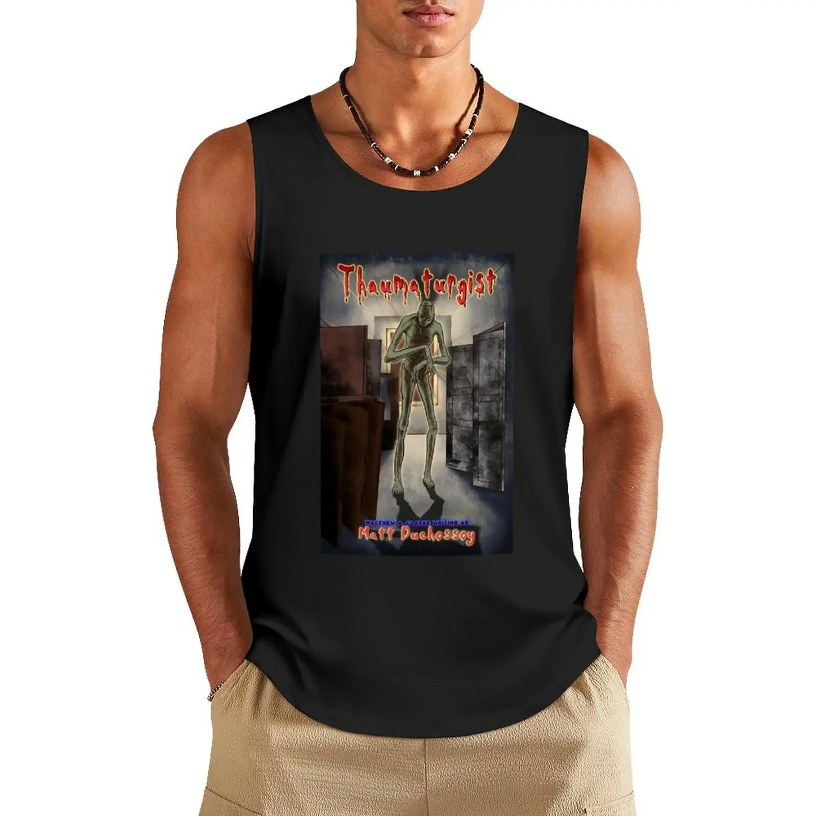 

THAUMATURGIST, by Matthew A. Clarke (writing as Matt Duchossoy). Tank Top sleeveless vests sleeveless shirt man