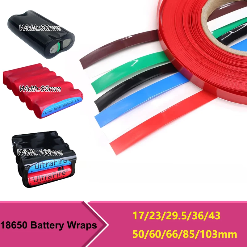 2/10M 18650 Battery Wraps Pack PVC Heat Shrink Tube Width 17mm ~ 103mm Insulated Lithium Case Cable Sleeve Shrink Film Wrap