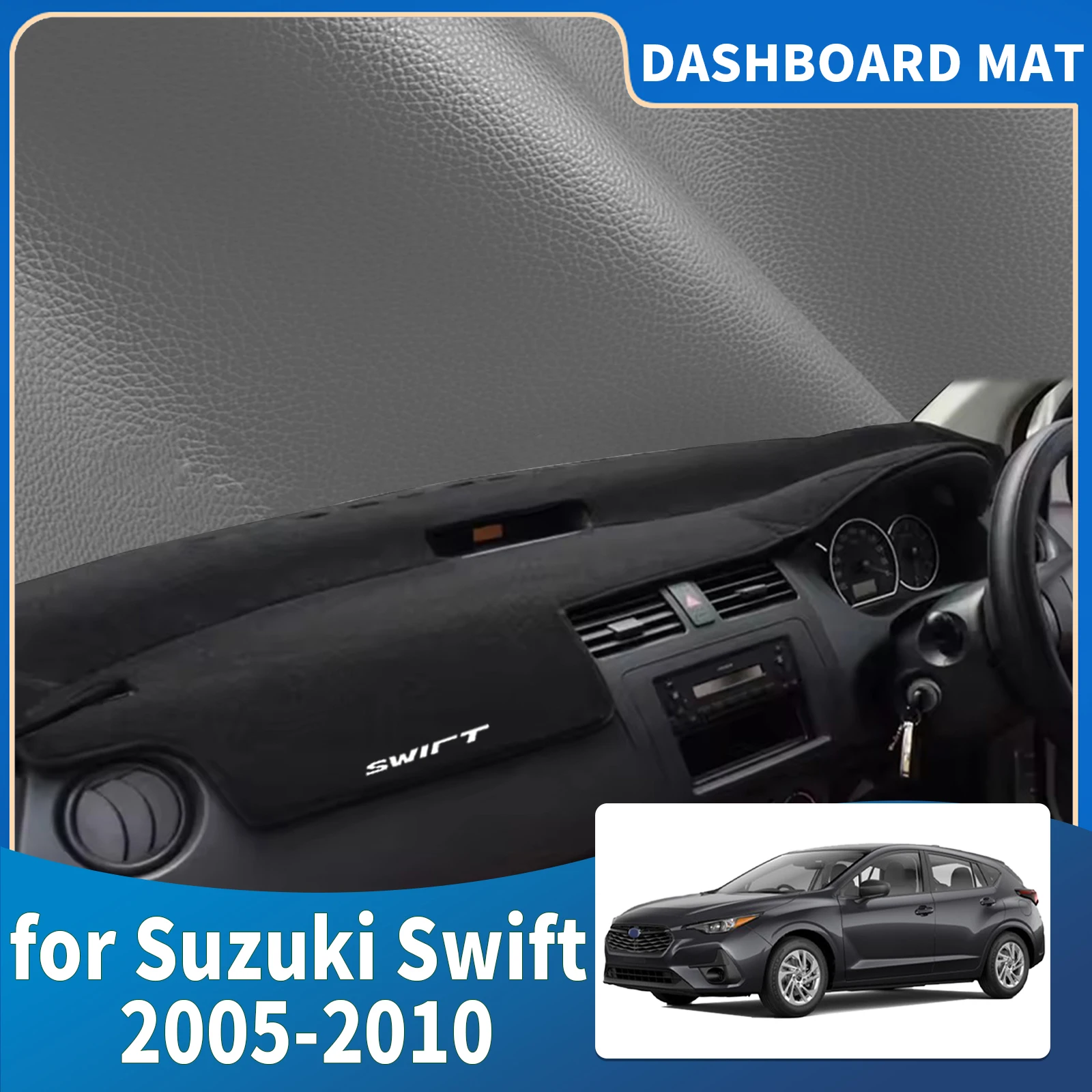 

fit for Suzuki Swift 2005 2006 2007 2008-2010 Car Accessories DashMat Sunshade Protective Carpet Dashmat Dashboard Cover Pad